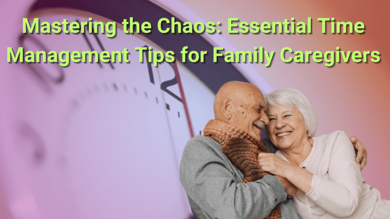 Caregiving Tips for Time Management