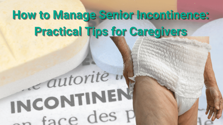 Senior Incontinence: tips for caregivers