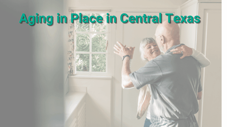 Aging in Place in Central Texas